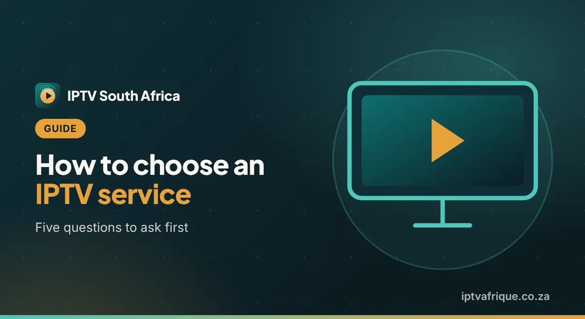 How to Choose an IPTV Service: 5 Questions to Ask