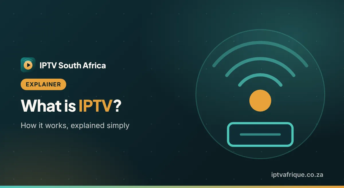 What Is IPTV? How It Works, Explained Simply